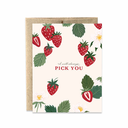 I'll Always Pick you Strawberry Greeting Card